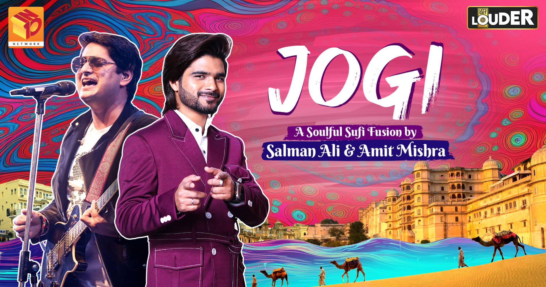 Let's Get LOUDER Sufi Masterpiece ‘Jogi’ By Salman Ali And Amit Mishra Wins Millions Of Hearts