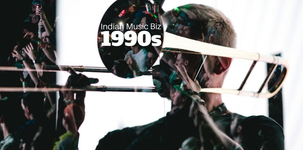 India's 1990s Music Business in the Rear-View Mirror!