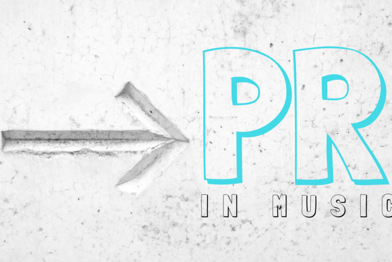 PR in music - 5 basic things you need to