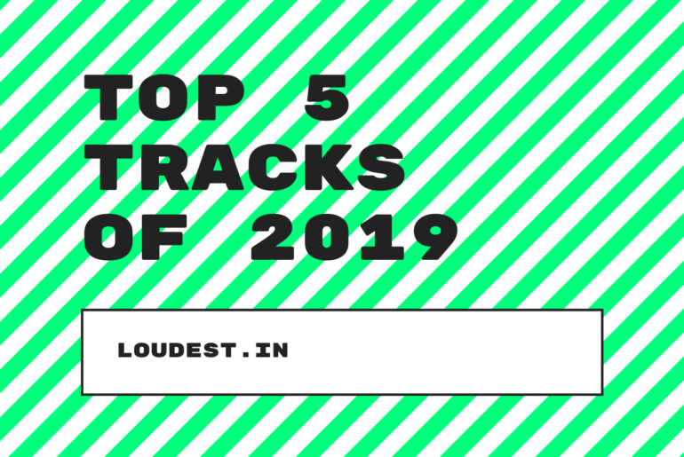 Top 5 Tracks of 2019