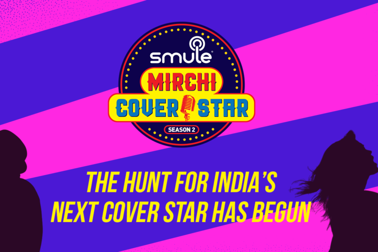 Season 2 of Smule Mirchi Cover Star Will Unearth India’s Hidden Singing Talent