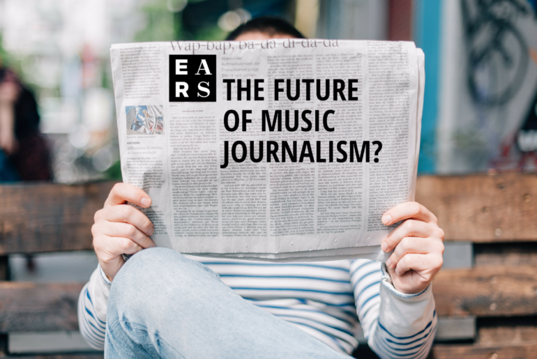 EARS Asia - Loudest Views On The Future Of Music Journalism