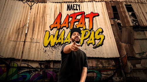 NAEZY Releases 'Aafat Wapas' Supported By Big Bang Records & Balaji Telefilms