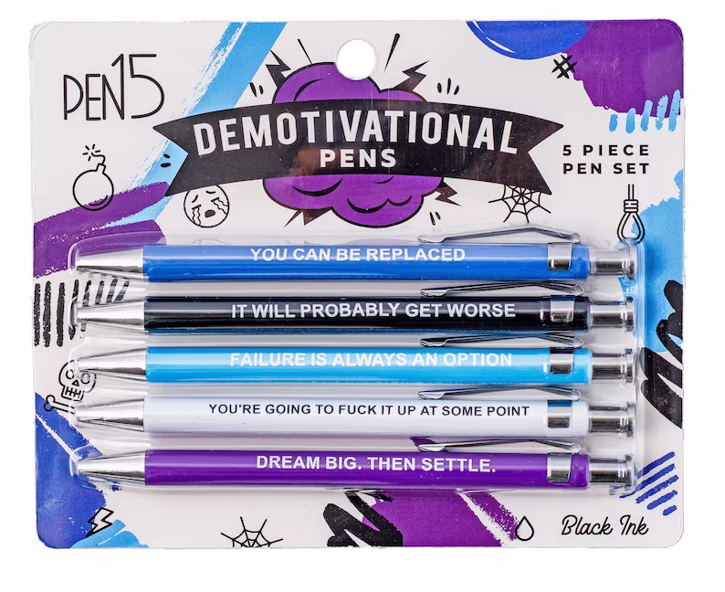 Demotivational Pens