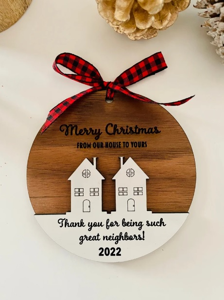 NEIGHBOR christmas ornament, Christmas Gift for Neighbor, Best Neighbor  Ever Gift, Appreciation Gift, Thank You Ornament, New Neighbor Gift