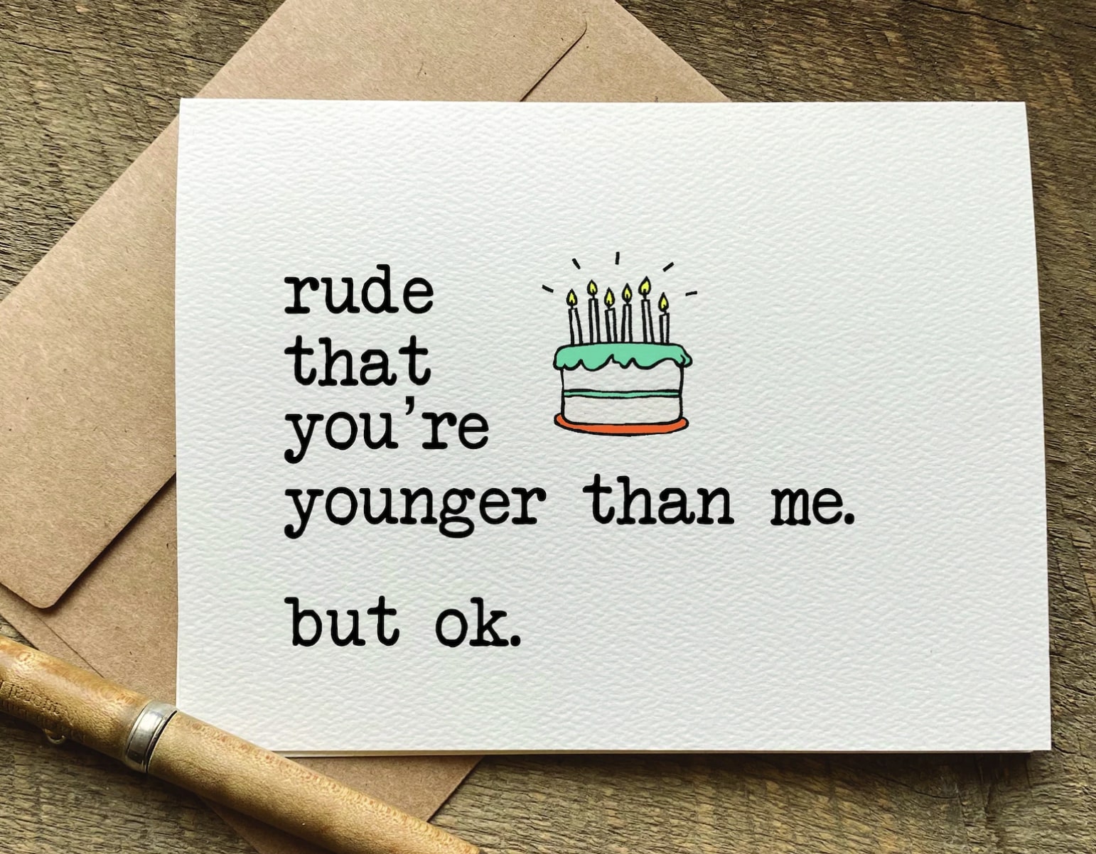 Funny, rude, sarcastic, BIRTHDAY card. 30th birthday, older than