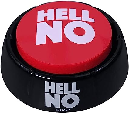 Hell No Button
