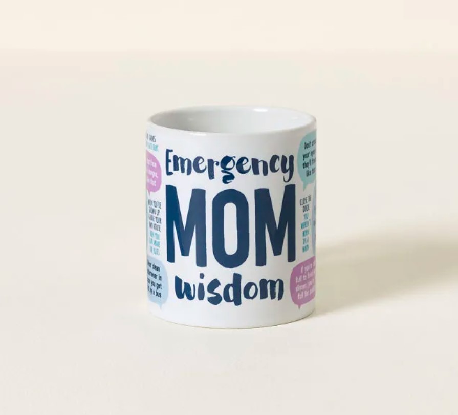 Emergency Mom Wisdom Mug
