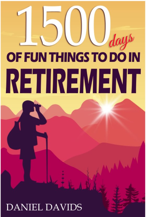 1500 Days To Do in Retirement&nbsp;Book