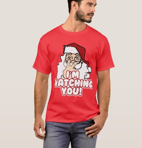 I'm Watching You Santa T-Shirt