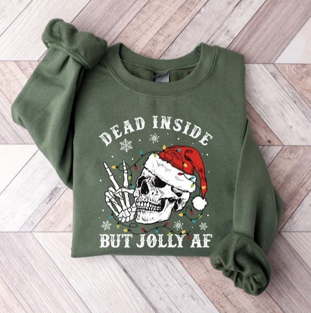 Dead Inside But Jolly AF Shirt