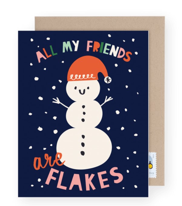 All My Friends Are Flakes Card