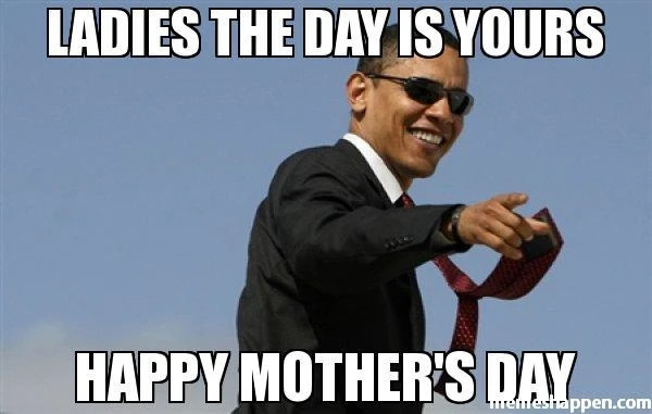 Funny Happy Mothers Day Memes