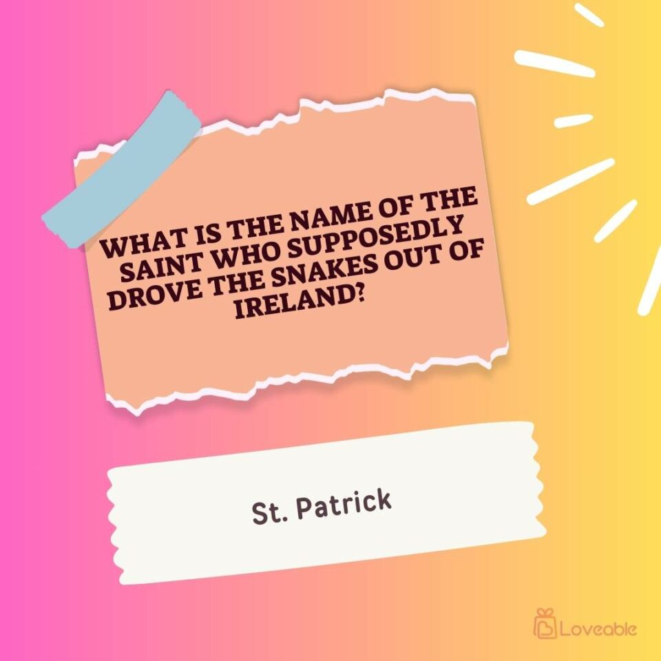 What is the name of the saint who supposedly drove the snakes out of Ireland