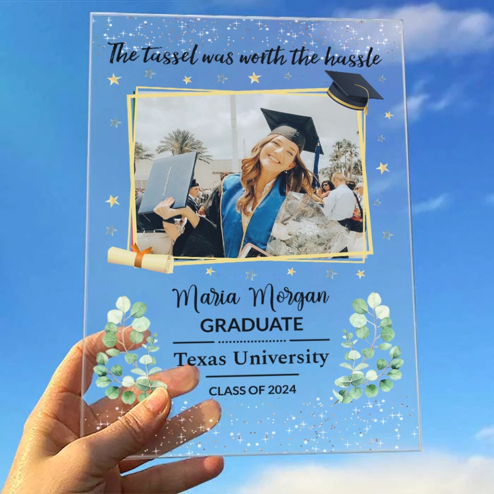 The Tassel Was Worth The Hassle Personalized Acrylic Plaque