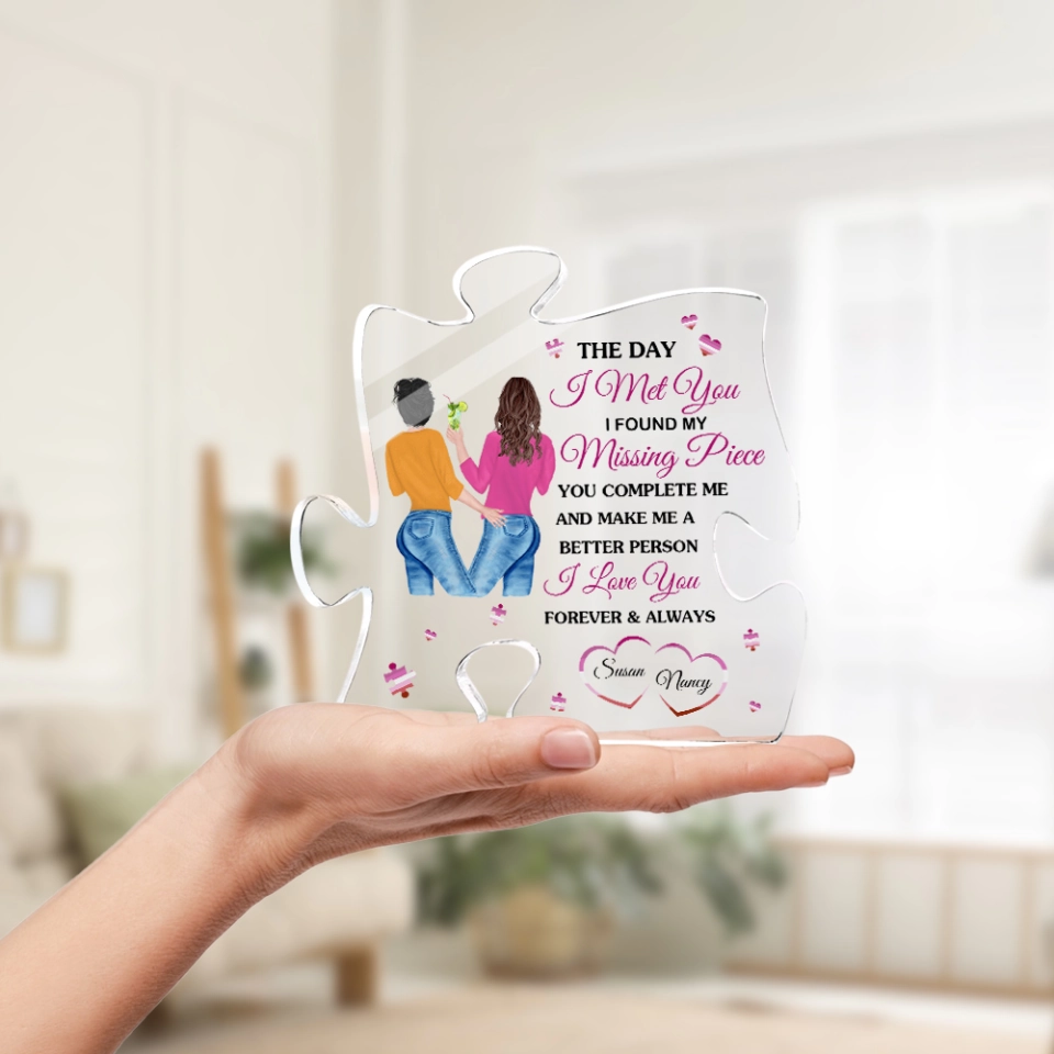 Lesbian Gift – The Day I Met You I Found My Missing Piece Plaque
