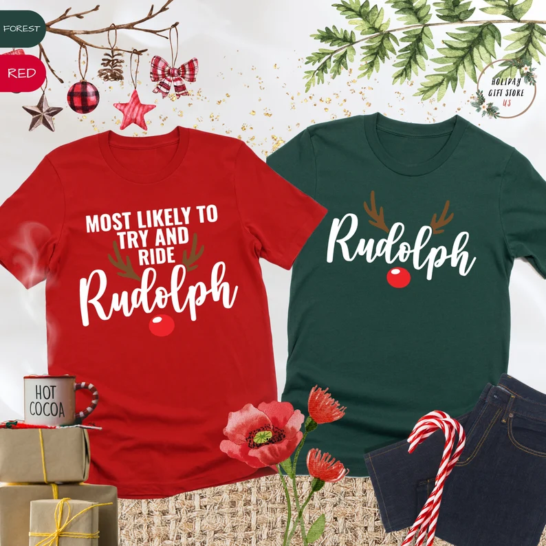 Most Likely to Ride Rudolph Shirts