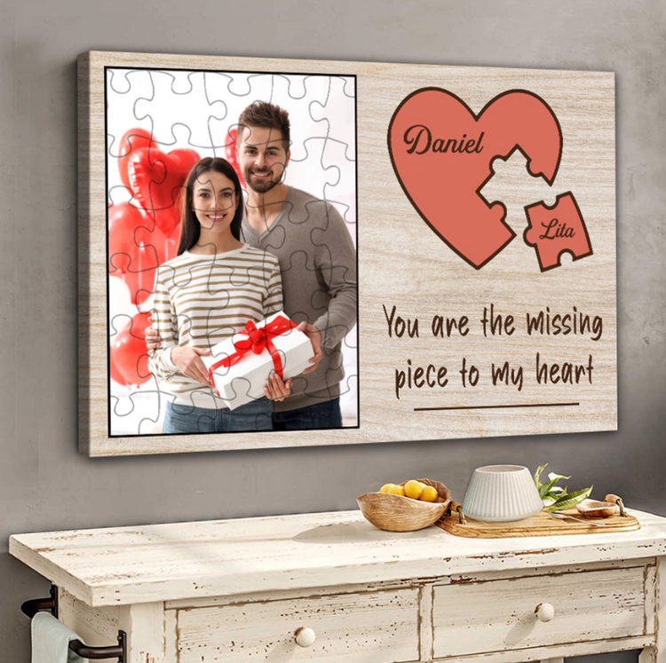 You Are The Missing Piece To My Heart Canvas Poster