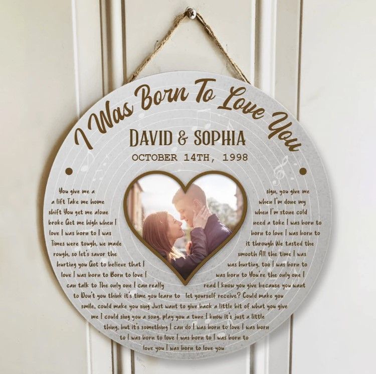 25th Anniversary I Was Born To Love You Round Wooden Sign