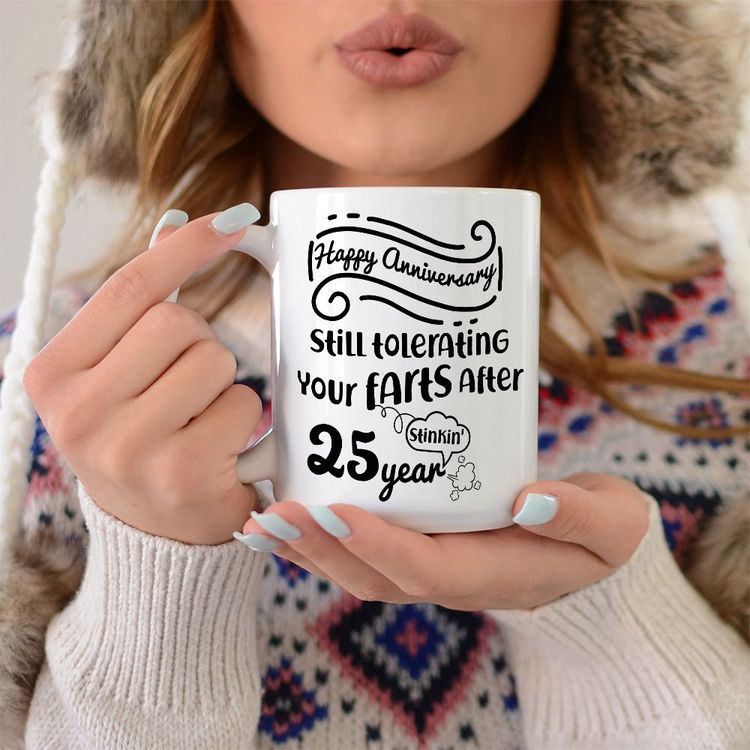 Still Tolerating Your Farts After 25 Years Mug