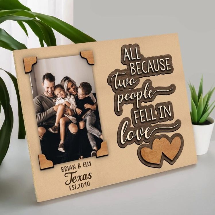 Best All Because Two People Fell In Love Photo Clip Frame