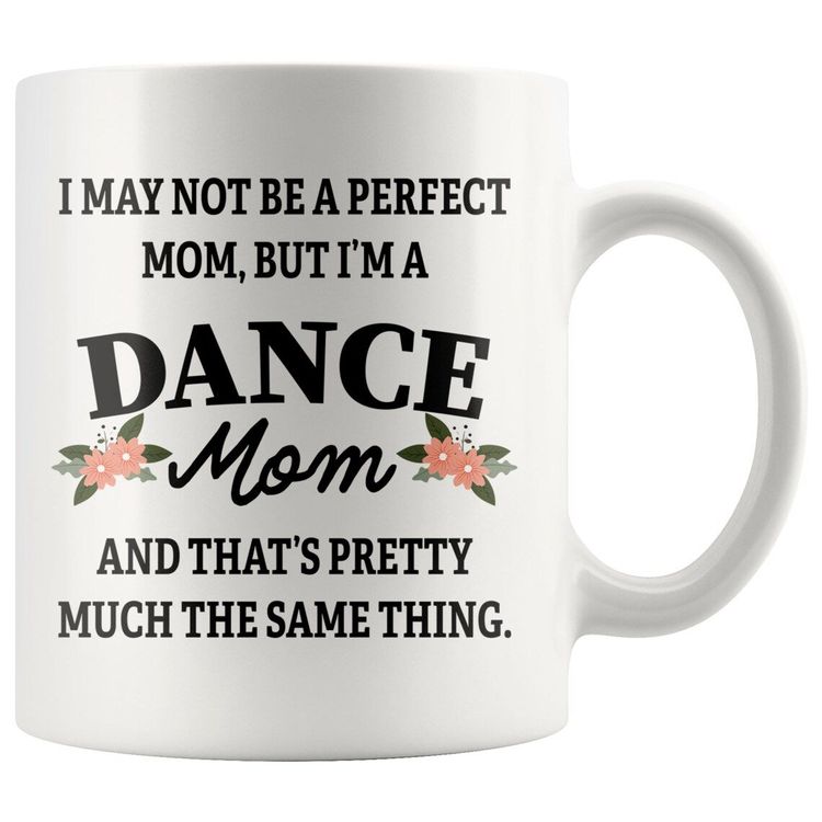 Dance Mom Just Like A Normal Mom - Coffee Mug - Gifts For Dance Mom -  Dance Mom Mug