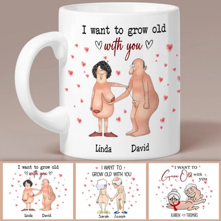 I Want to Grow Old with You White Mug