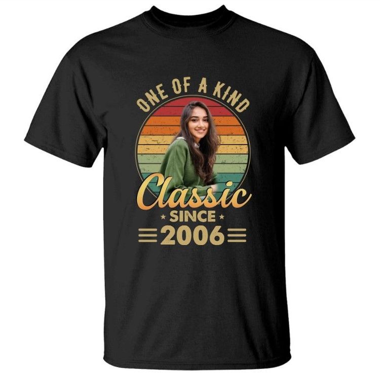 One Of A Kind Classic Since 2006 T-shirt