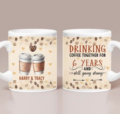 Drinking Coffee Together for 6 Years Ceramic Mug