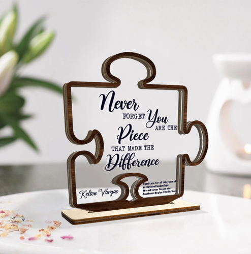 You Are The Piece That Made The Difference Plaque