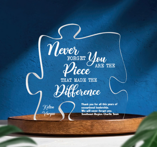 You Are The Piece That Made The Difference Plaque