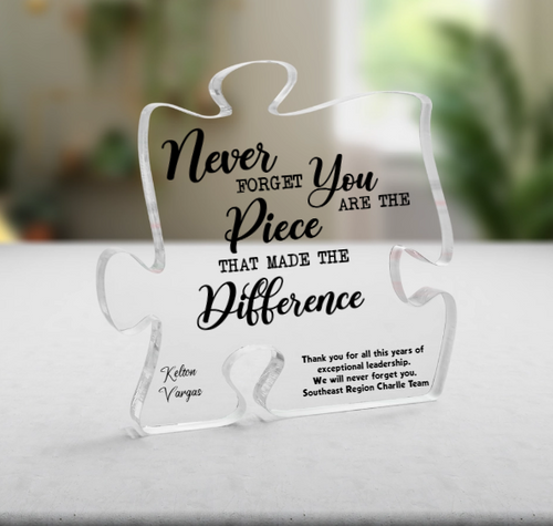 You Are The Piece That Made The Difference Plaque