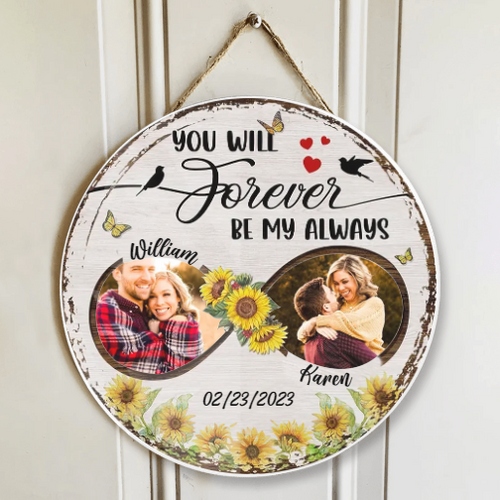You Will Forever Be My Always Round Wooden Sign