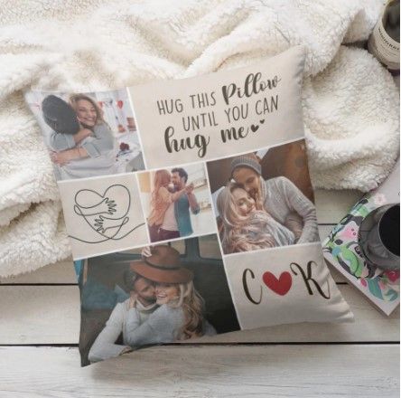 Hug This Pillow Until You Can Hug Me
