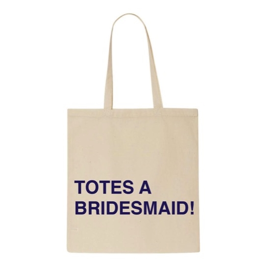 totes+a+bridesmaid+tote,bachelorette party-perfect accessories
