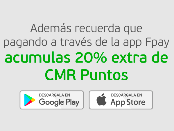 Además recuerda que pagando a través de la app Fpay acumulas 20% extra de CMR Puntos
