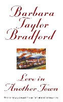 Book Cover for Love in Another Town by Barbara Taylor Bradford