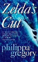 Book Cover for Zelda’s Cut by Philippa Gregory