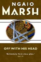 Book Cover for Off With His Head by Ngaio Marsh