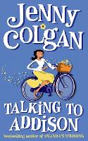 Book Cover for Talking to Addison by Jenny Colgan