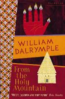 Book Cover for From the Holy Mountain by William Dalrymple