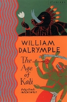 Book Cover for The Age of Kali by William Dalrymple