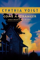Book Cover for Come A Stranger by Cynthia Voigt