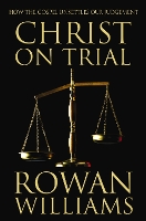 Book Cover for Christ on Trial by Rowan Williams