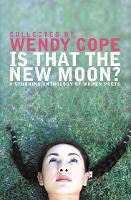 Book Cover for Is That the New Moon? by Wendy Cope