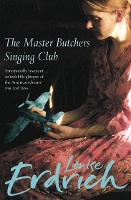 Book Cover for The Master Butchers Singing Club by Louise Erdrich