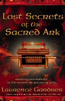 Book Cover for Lost Secrets of the Sacred Ark by Laurence Gardner