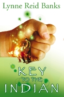 Book Cover for The Key to the Indian by Lynne Reid Banks