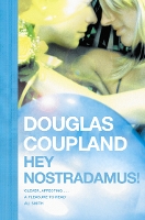 Book Cover for Hey Nostradamus! by Douglas Coupland