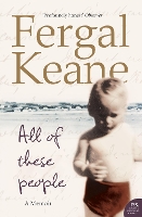 Book Cover for All of These People by Fergal Keane